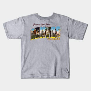 Greetins from Denver Colorado Kids T-Shirt